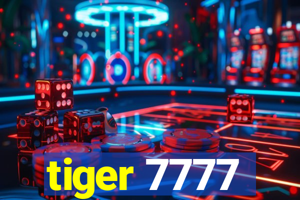 tiger 7777